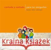 Cantado y contado para los amiguitos Spanisch für Kinder, 1 Audio-CD : Spanische Lieder, Reime und Texte für Kinder  9783943079005 Amiguitos - książka