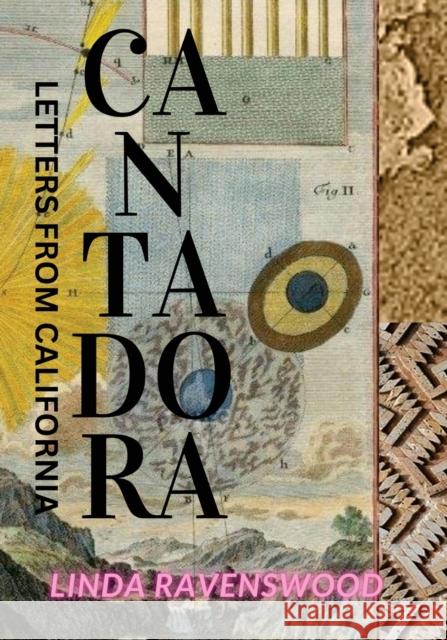 Cantadora - Letters from California Linda Ravenswood 9781913606244 Eyewear Publishing - książka