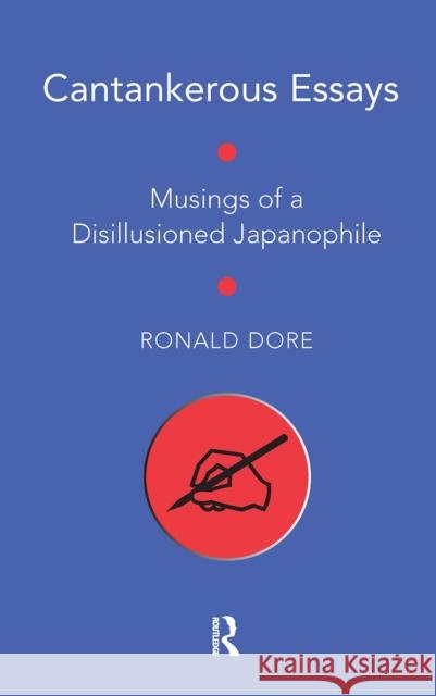 Cantankerous Essays: Musings of a Disillusioned Japanophile Ronald Dore 9781041176541 Routledge - książka