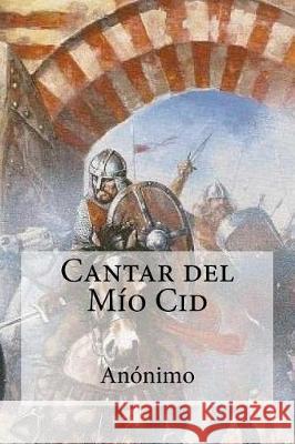 Cantar del Mío Cid Anonimo 9781975619855 Createspace Independent Publishing Platform - książka