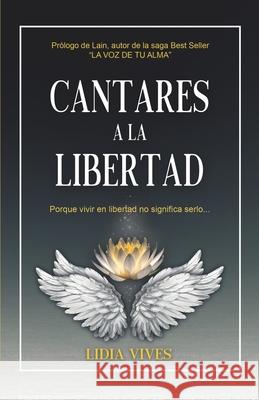Cantares a la libertad Lidia Vives 9788418489099 Romeo Ediciones - książka