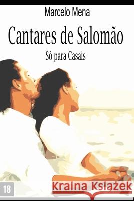 Cantares de Salomão: Só Para Casais Mena, Debora Iris Da Costa 9788591204229 Clube de Autores - książka