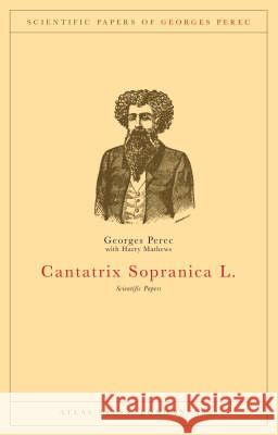 Cantatrix Sopranica L.: Scientific Papers Georges Perec 9781900565486 Atlas Press - książka
