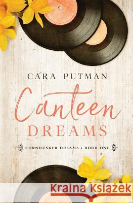 Canteen Dreams Cara Putman 9781942505631 Whisper Valley Press - książka