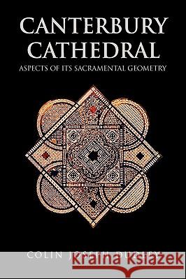 Canterbury Cathedral Colin Joseph Dudley 9781450060219 Xlibris Corporation - książka