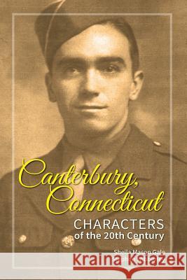 Canterbury, Connecticut Characters of the 20th Century Stephen Wibberley Sheila Mason Gale 9780983207771 Edifying Services - książka