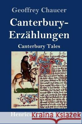 Canterbury-Erzählungen (Großdruck): Canterbury Tales Geoffrey Chaucer 9783847838104 Henricus - książka