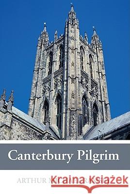 Canterbury Pilgrim Arthur Michael Ramsey 9781608997978 Wipf & Stock Publishers - książka