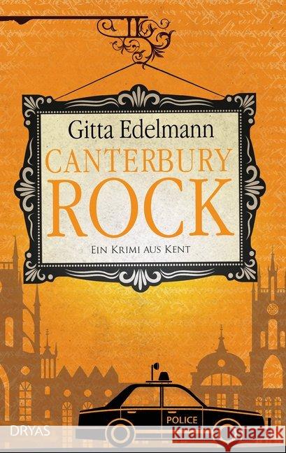 Canterbury Rock : Ein Krimi aus Kent Edelmann, Gitta 9783940258748 Dryas - książka