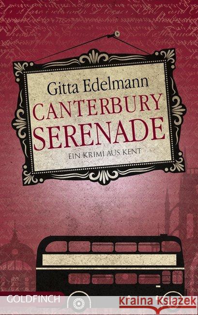 Canterbury Serenade : Ein Krimi aus Kent Edelmann, Gitta 9783940258502 Goldfinch Verlag - książka