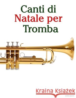 Canti di Natale per Tromba Javier Marc? 9789974935327 Marco Musica - książka
