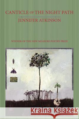 Canticle of the Night Path Jennifer Atkinson 9781602353565 Parlor Press - książka
