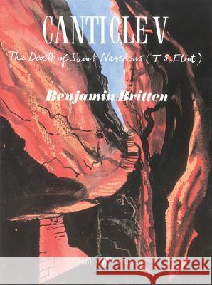 Canticle V -- The Death of St. Narcissus Britten, Benjamin 9780571502301 Faber Music Ltd - książka