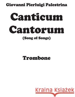 Canticum Cantorum - brass quintet - Trombone Kenneth Friedrich 9781507836828 Createspace Independent Publishing Platform - książka