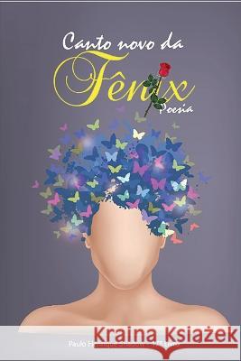 Canto Novo da Fênix Shadow, Paulo Henrique 9798799791681 Independently published - książka