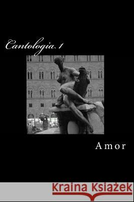 Cantologia I: Amor Pandora/Lobo Estepario Press             Guild Complex/Palabra Pura 9781940856001 Pandora Lobo Estepario Productions - książka