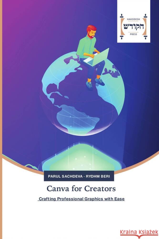 Canva for Creators Parul Sachdeva Rydhm Beri 9786202455626 Hakodesh Press - książka