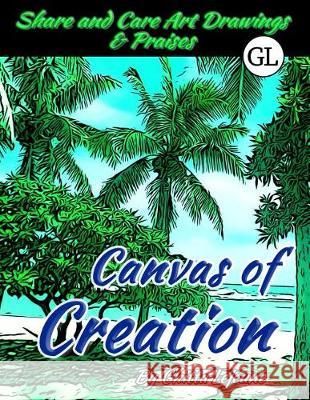 Canvas of Creation: Tropical Paradise Ghitta LeJeune 9781090352170 Independently Published - książka