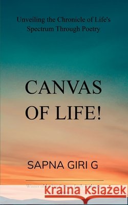 Canvas of Life Sapna Giri G 9789371562171 Bookleaf Publishing - książka