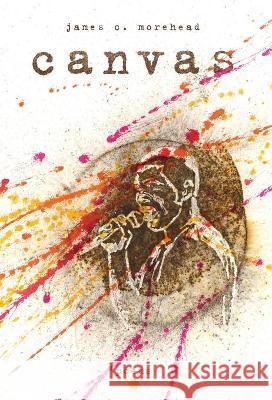 canvas: poems James Morehead Kari Byron 9781736789032 Viewless Wings Press - książka