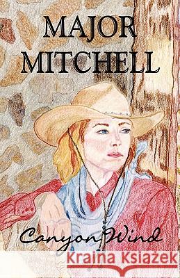 Canyon Wind: A Story of Survival Mitchell, Major 9780979889851 Shalako Press - książka