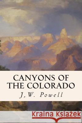 Canyons of the Colorado J. W. Powell 9781508504344 Createspace - książka