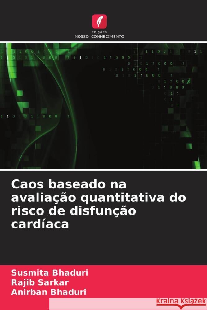 Caos baseado na avalia??o quantitativa do risco de disfun??o card?aca Susmita Bhaduri Rajib Sarkar Anirban Bhaduri 9786207509522 Edicoes Nosso Conhecimento - książka