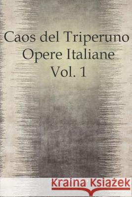 Caos del Triperuno Opere Italiane Vol. 1 Teofilo Folengo 9781981296439 Createspace Independent Publishing Platform - książka