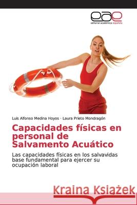 Capacidades físicas en personal de Salvamento Acuático Medina Hoyos, Luis Alfonso 9786139101788 Editorial Académica Española - książka