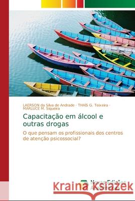 Capacitação em álcool e outras drogas Da Silva de Andrade, Laerson 9786139656967 Novas Edicioes Academicas - książka