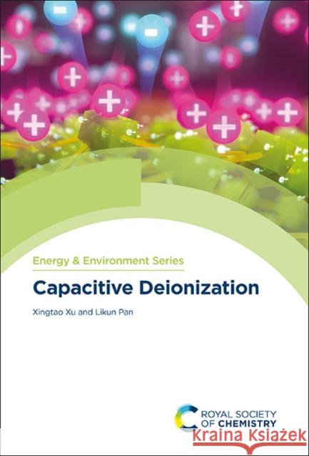 Capacitive Deionization Xingtao Xu Likun Pan 9781839162367 Royal Society of Chemistry - książka