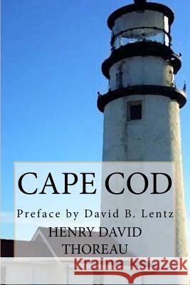 Cape Cod Henry David Thoreau David B. Lentz 9781505321975 Createspace - książka