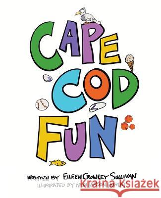 Cape Cod Fun Eileen Crowle 9781637554814 Mascot Kids - książka