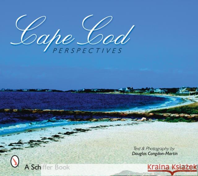 Cape Cod Perspectives Douglas Congdon-Martin 9780764327667 Schiffer Publishing - książka