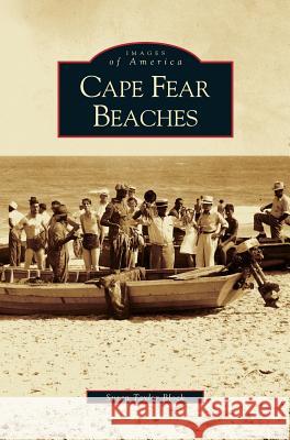 Cape Fear Beaches Susan Taylor Block 9781531603724 Arcadia Publishing Library Editions - książka