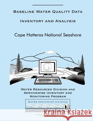 Cape Hatters National Seashore: Baseline Water Quality Data Inventory and Analysis National Park Service 9781491083642 Createspace - książka