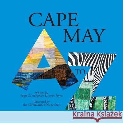 Cape May A to Z Paige Cunningham Janet Payne 9781484921166 Createspace Independent Publishing Platform - książka