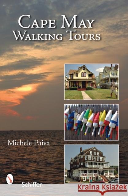 Cape May Walking Tours Michele Paiva 9780764329463 Schiffer Publishing - książka