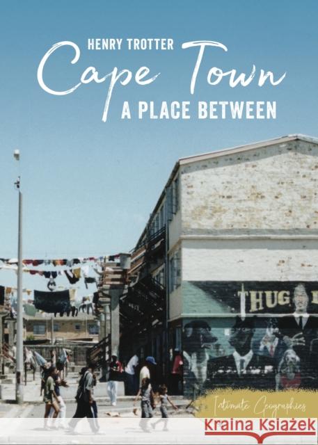 Cape Town: A Place Between  9781946395252 Catalyst Press - książka