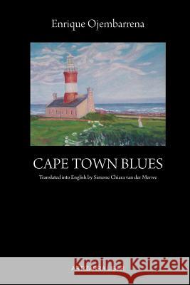 Cape Town Blues Enrique Ojembarrena Simone Chiara Va 9781492995623 Createspace - książka