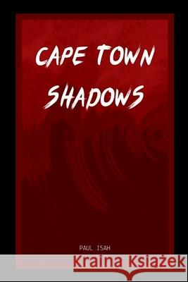 Cape Town Shadows Paul Isah 9788963828213 Grand Studios - książka