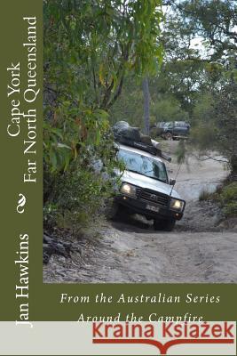 Cape York: Far North Queensland Jan Hawkins Jan Hawkins 9780987465412 Jan Hawkins - książka