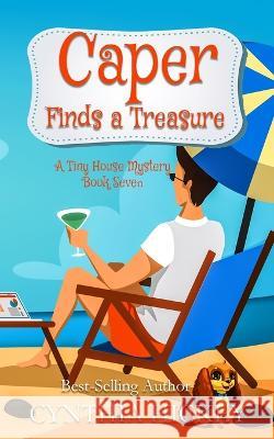 Caper Finds a Treasure Cynthia Hickey   9781087958941 IngramSpark - książka