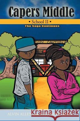 Capers Middle School II: The Saga Continues Stephanie King Alvin Allen 9781504917476 Authorhouse - książka