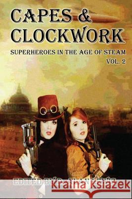 Capes and Clockwork 2 D Alan Lewis 9781941754542 Dark Oak Press - książka
