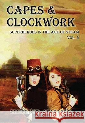 Capes and Clockwork 2 D Alan Lewis 9781941754559 Dark Oak Press - książka
