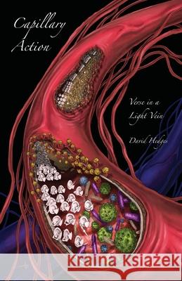 Capillary Action: Verse in a Light Vein David Hedges Mar?a Milner Jim Agpalza 9781736610282 Road's End Press - książka