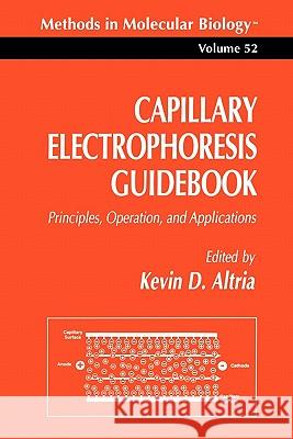 Capillary Electrophoresis Guidebook: Principles, Operation, and Applications Altria, Kevin D. 9781617370113 Springer - książka