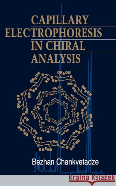 Capillary Electrophoresis in Chiral Analysis Bezhan Chankvetadze Chankvetadze 9780471974154 John Wiley & Sons - książka
