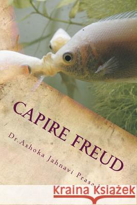 Capire Freud Dr Ashoka Jahnavi Prasad 9781497599802 Createspace - książka
